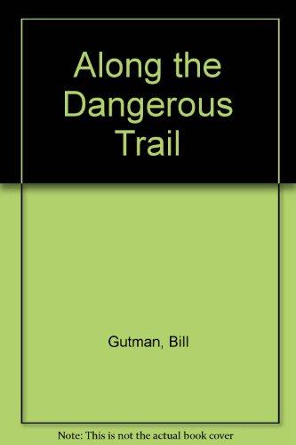 Book Along the Dangerous Trail free