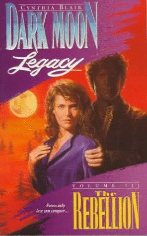 Book The Rebellion (Dark Moon Legacy) free