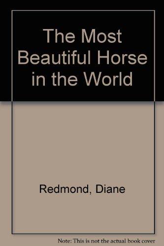 Book The Most Beautiful Horse in the World free