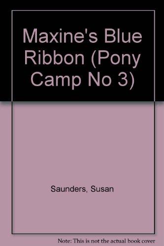 Book Maxine's Blue Ribbon (Pony Camp No 3) free