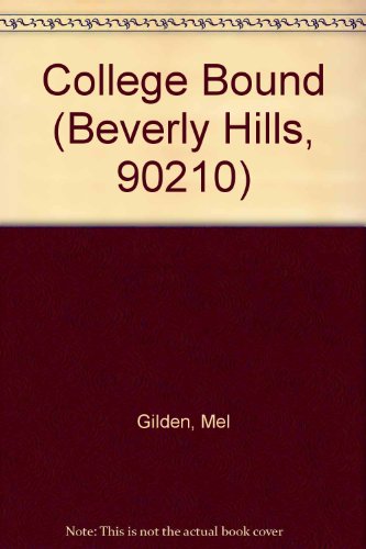 Book College Bound (BEVERLY HILLS, 90210) free