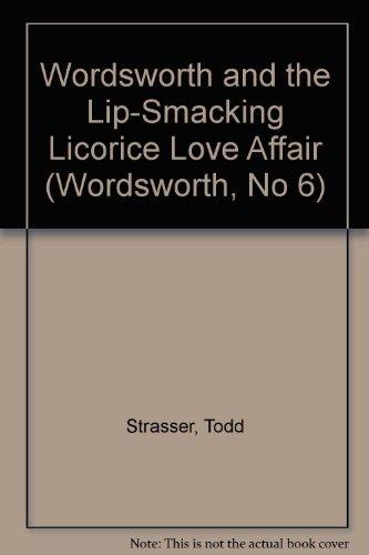 Book Wordsworth and the Lip-Smacking Licorice Love Affair (Wordsworth, No 6) free