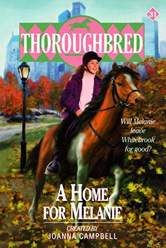Book A Home for Melanie (Thoroughbred Series #31) free