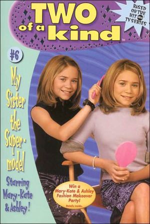 Book My Sister the Supermodel (Two of a Kind #06) free