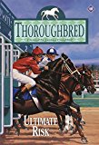Book Ultimate Risk (Thoroughbred Series #40) free