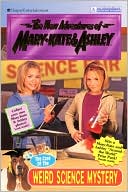 Book The Case of the Weird Science Mystery (New Adventures of Mary-Kate & Ashley #29) free
