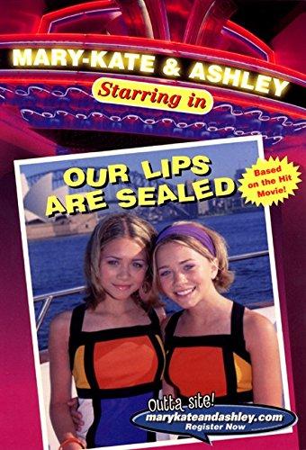 Book Our Lips Are Sealed (Mary-Kate & Ashley Starring In, No. 1) free