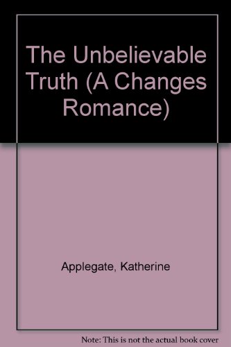 Book The Unbelievable Truth (A Changes Romance) free