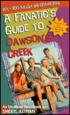 Book Way Too Much Information: A Fanatic's Guide to Dawson's Creek free