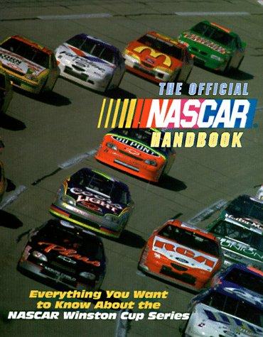 Book The Official NASCAR Handbook: Everything You Want to Know About the NASCAR Winston Cup Series free