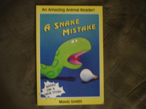Book A Snake Mistake (Amazing Animal Reader!) free