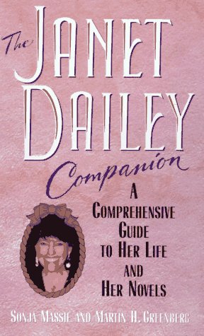 Book The Janet Dailey Companion: A Comprehensive Guide to Her Life and Her Novels free