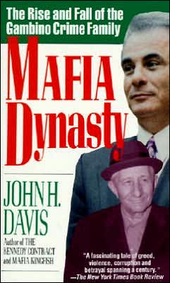 Book Mafia Dynasty: The Rise and Fall of the Gambino Crime Family free