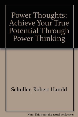 Book Power Thoughts: Achieve Your True Potential Through Power Thinking free