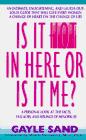 Book Is It Hot in Here or Is It Me?: A Personal Look at the Facts, Fallacies, and Feelings of Menopause free