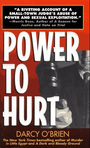 Book Power To Hurt: Inside A Judge's Chambers : Sexual Assault, Corruption, And The Ultimate Reversal Of Justice For Women free
