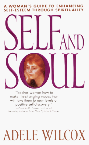 Book Self and Soul : Woman's Guide to Enhancing Self-Esteem through Spirituality, A free