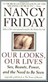 Book Our Looks/Our Lives: Sex, Beauty, Power, and the Need to Be Seen free