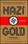 Book Nazi Gold: The Full Story of the Fifty-Year Swiss-Nazi Conspiracy to Steal Billions from Europe's Jews and Holocaust Survivors free