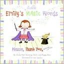 Book Emily's Magic Words: Please, Thank You, and More free