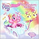 Book My Little Pony Crystal Princess: The Runaway Rainbow (My Little Pony (8x8)) free