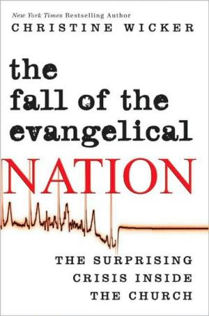 Book The Fall of the Evangelical Nation: The Surprising Crisis Inside the Church free