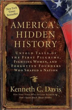 Book America's Hidden History: Untold Tales of the First Pilgrims, Fighting Women, and Forgotten Founders Who Shaped a Nation free