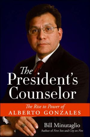 Book The President's Counselor: The Rise to Power of Alberto Gonzales (Spanish Edition) free