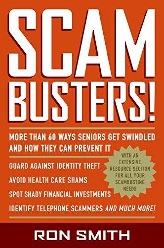 Book Scambusters!: More than 60 Ways Seniors Get Swindled and How They Can Prevent It free