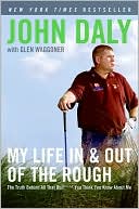 Book My Life in and out of the Rough: The Truth Behind All That Bull**** You Think You Know About Me free