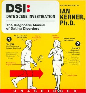 Book DSI--Date Scene Investigation CD: The Diagnostic Manual of Dating Disorders free