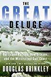 Book The Great Deluge: Hurricane Katrina, New Orleans, and the Mississippi Gulf Coast free