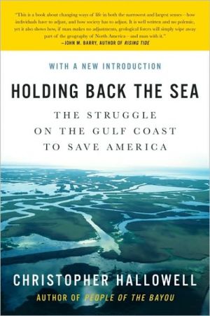 Book Holding Back the Sea: The Struggle on the Gulf Coast to Save America free