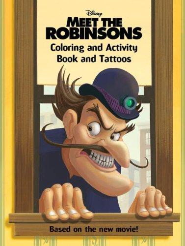 Book Meet The Robinsons: Coloring And Activity Book And Tattoos free