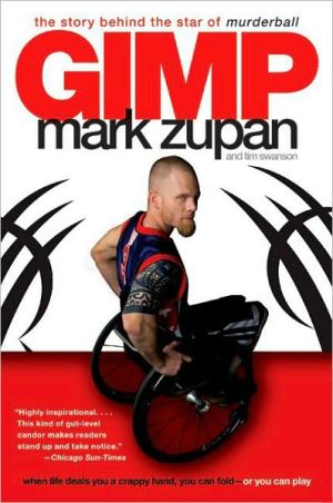 Book GIMP: The Story Behind the Star of Murderball free