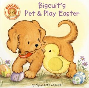 Book Biscuit's Pet & Play Easter: A Touch & Feel Book free