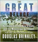 Book The Great Deluge: Hurricane Katrina, New Orleans, and the Mississippi Gulf Coast free