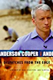 Book Dispatches from the Edge: A Memoir of War, Disasters, and Survival free