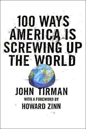 Book 100 Ways America Is Screwing Up the World free