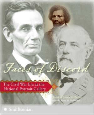 Book Faces of Discord: The Civil War Era at the National Portrait Gallery free