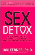 Book Sex Detox: Recharge Desire. Revitalize Intimacy. Rejuvenate Your Love Life. free