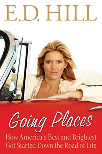 Book Going Places: How America's Best and Brightest Got Started Down the Road of Life free