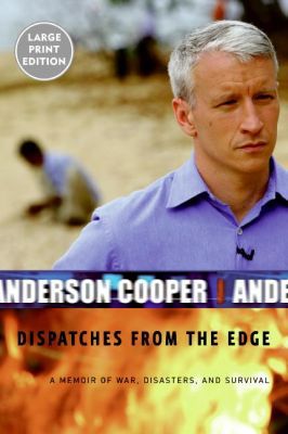 Book Dispatches from the Edge: A Memoir of War, Disasters, and Survival free
