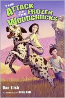 Book The Attack of the Frozen Woodchucks free