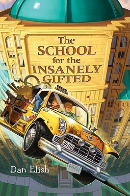 Book The School for the Insanely Gifted free