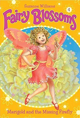 Book Marigold and the Missing Firefly (Fairy Blossoms, No. 4) free