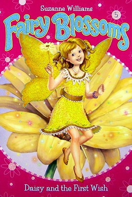 Book Daisy and the First Wish (Fairy Blossoms, No. 5) free Book Daisy and the First Wish (Fairy Blossoms, No. 5) free
