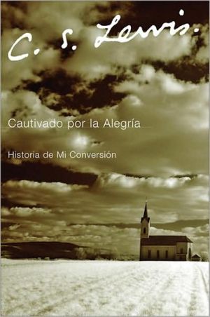 Book Cautivado por la Alegria: Historia de mi Conversión (Spanish Edition) free