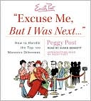 Book Excuse Me, But I Was Next.... Cd: How To Handle The Top 100 Manners Dilemmas free