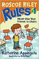 Book Roscoe Riley Rules #1: Never Glue Your Friends to Chairs free